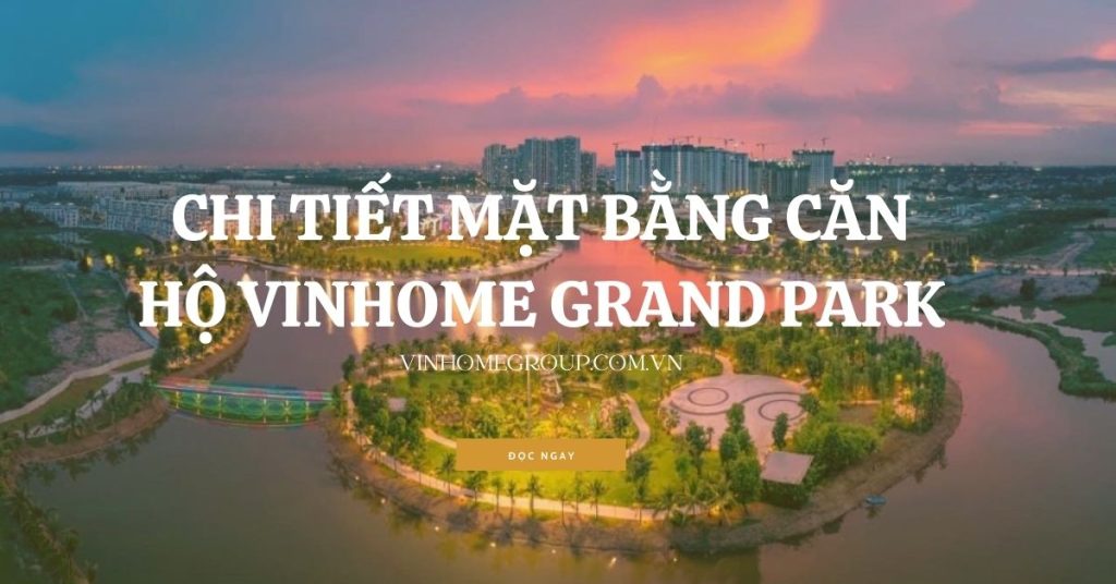 mặt bằng căn hộ vinhome grand park